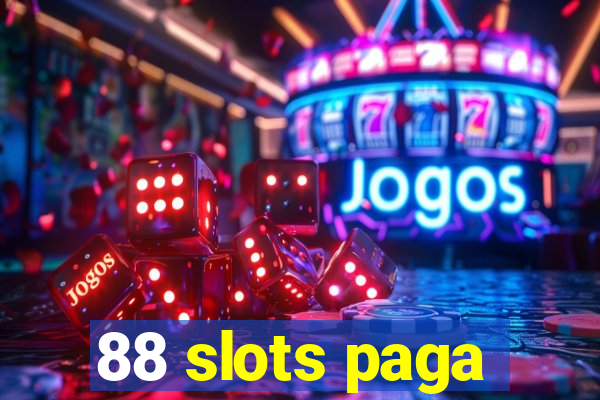 88 slots paga